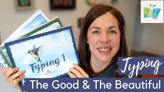 Detailed Flip-Through of The Good and The Beautiful Typing 1, 2, \u0026 3 Homeschool Curriculum