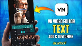 How to Add Text \u0026 Customise in VN editor  | VN video editing telugu