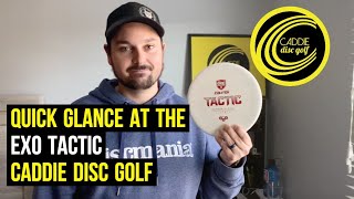 A Quick Glance at the Discmania Exo Soft Tactic | Caddie Disc Golf