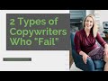 2 Types of Copywriters Who 