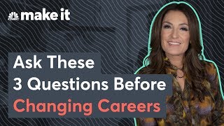 Want To Change Careers? Here's What To Consider First.