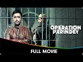 Operation Parindey - Hindi Full Movie - Amit Sadh, Rahul Dev, Kunal Kumar, Rucha Inamdar