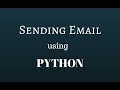 Sending Email using Python - Gmail (SMTP protocol)
