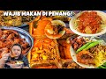 PART 2 : PERTAMA KALI COBAIN NASI KANDAR & PASEMBUR! KULINER HALAL DI PENANG, MALAYSIA