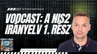 NIS2 vodcast 1.: Mi az a NIS2 és miért fontos ez nekünk?