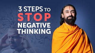 The 3 Steps to Stop Negative Thoughts and Emotions - Practice this Everyday | Swami Mukundananda