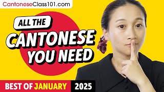 Your Monthly Dose of Cantonese - Best of January 2025