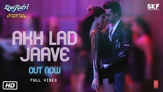 Akh Lad Jaave - FULL VIDEO | Aayush Sharma | Warina Hussain | Badshah, Jubin Nautiyal, Asees Kaur