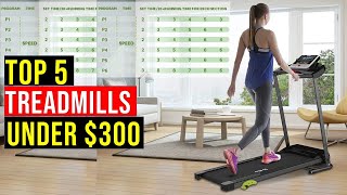 ✅Top 5 Best Cheap Treadmills Under $300 -You can Buy In 2022