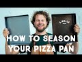 How to season your pizza pan