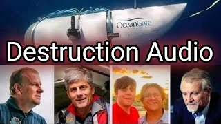 Terrifying Audio of Titan Submarine's Implosion Released by NOAA