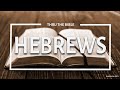 Hebrews 9 (Part 2) - Hebrews 10 (Part 1) • The Perfect Sacrifice