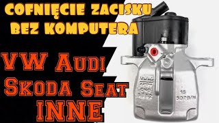 Cofnięcie zacisku bez komputera #VW #audi #skoda #seat wymiana klocków hamulcowych