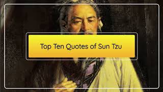 Top 10 Best Sun Tzu Quotes| Sun Tzu Supreme Art of War Quotes