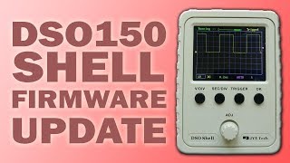 JYE Tech DSO150 Shell firmware update tutorial