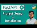 FastAPI Tutorial #2 | Project Setup & Installation (Dependencies + Virtual Env) | Python FastAPI