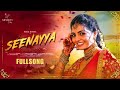 Seenayya || Full Song || Naga Durga || Aditi Bhavaraju || RR Dhruvan || Vishal || Folk Songs 2024 ||