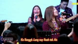 Ka Sungah Lungnop Suah Tak Na - ZCA Worship