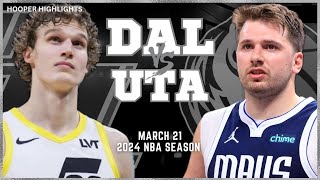 Dallas Mavericks vs Utah Jazz  Game Highlights | Mar 21 | 2024 NBA Season