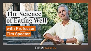 Take control of your nutrition with Prof. Tim Spector | BBC Maestro Official Trailer