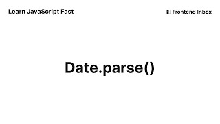 Date.parse() - Learn JavaScript Fast