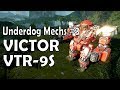 Underdog Mech Review Eps 3: Victor VTR-9S - MechWarrior Online