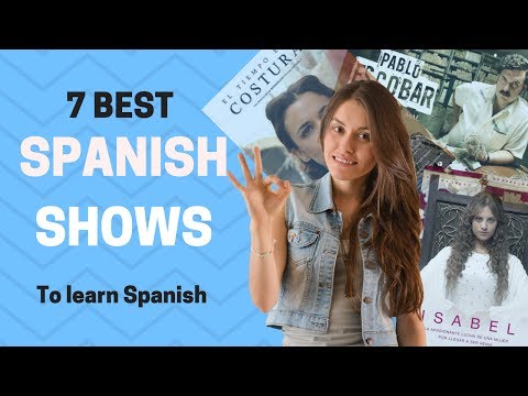 7 Best Spanish Shows to Learn Spanish 7 Best Spanish Shows to Learn Spanish