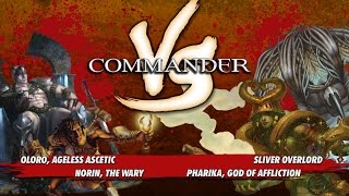 Commander VS S1E9: Oloro vs Norin vs Sliver Overlord vs Pharika [MtG: Multiplayer]