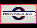 Interpreters' Reveal: ZOOM Basics