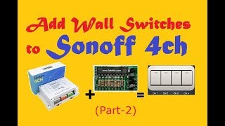 Sonoff 4Ch Channel Wall Switch Module installation tutorial Part-2