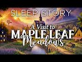 A Calming Bedtime Story: New Beginnings in Maple Leaf Meadows