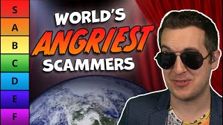 Ranking The World's Angriest Scammers - 10/10 Rage