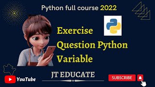 Python Variables Exercises | Python Tutorials for Beginners | JT EDUCATE