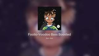 Foolio-Voodoo Bass Boosted