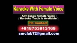 Pardesi Pardesi Jana Nahi Karaoke With Female Voice