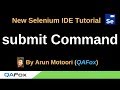 New Selenium IDE - Part 71 - submit Command