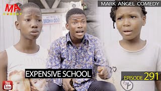 Expensive School (Mark Angel Comedy) (Episode 291)