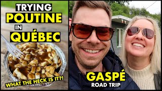 Trying Poutine in Québec  | Gaspé Road Trip