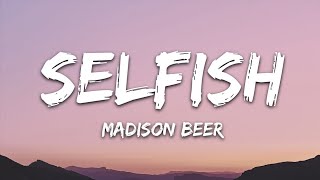 Madison Beer - Selfish (Lyrics)