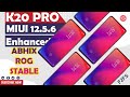 K20 Pro MIUI 12.5.6 Enhanced Edition | Install Abhix ROG Edition Latest Update With F2FS Support