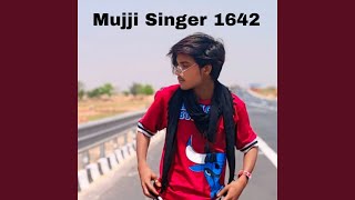 Mujji Singer 1642