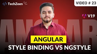 Angular 19 Tutorial #23: Style Binding in Angular 19 | Style Binding vs ngStyle Explained