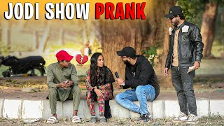 Jodi Show Prank | Prank in Pakistan | Zaid Chulbula