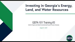 GEFA 101 Training: Call for Projects and State Environmental Review Process Overview