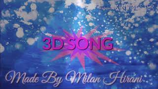 Akh lad jaave 3D Song (8D)