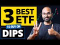 3 Best ETFs To Invest on Dips | Best ETF to Invest for Long Term | Your Everyday Guide