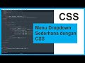 Tutorial membuat Menu Dropdown sederhana dengan CSS