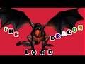 The Dragon Lord Making (strong t comedy)