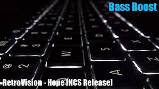 【BassBoost】RetroVision - Hope [NCS Release]
