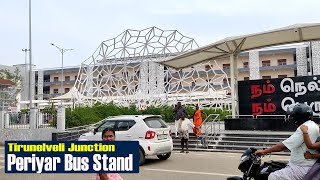 Periyar Bus Stand | Tirunelveli Junction